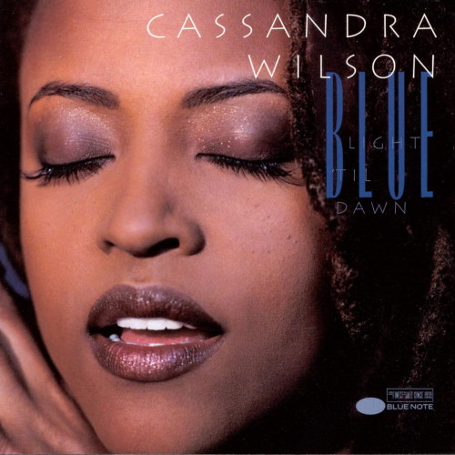 Cassandra Wilson Blue Light `Til Dawn