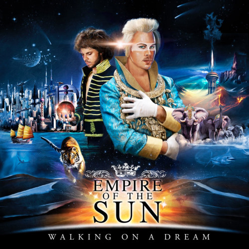 Empire Of The Sun Walking On A Dream