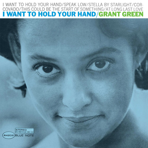 Grant Green I Want To Hold Your Hand [UHQCD]