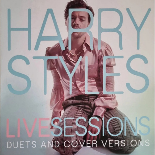 Harry Styles Live Sessions (Duets And Cover Versions)