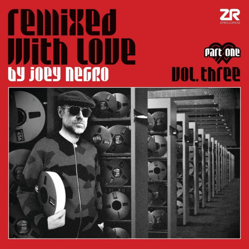 Joey Negro Remixed With Love By Joey Negro Vol.3 Part One