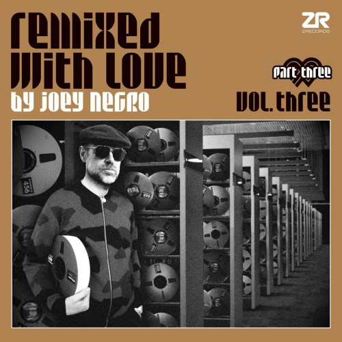 Joey Negro Remixed With Love By Joey Negro Vol.3 Part Three