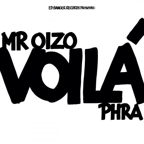 Mr Oizo / Phra