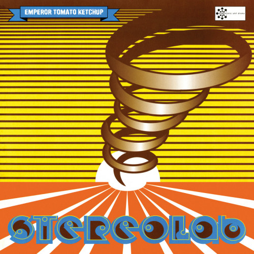 Stereolab Emperor Tomato Ketchup