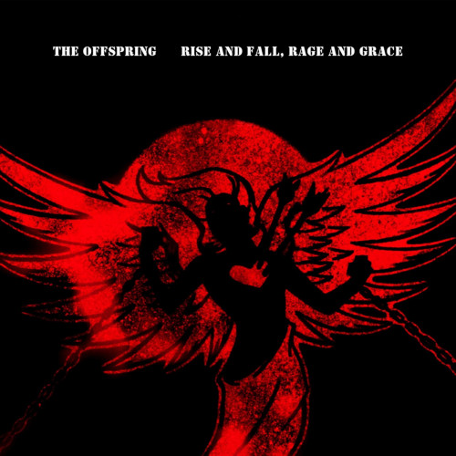 The Offspring Rise And Fall, Rage And Grace