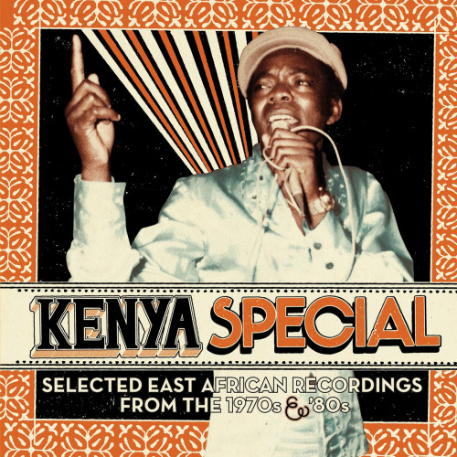 Various Artists Kenya Special (Selected East African Recordings From The 1970s & 80s)